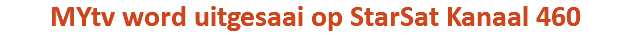 MYtv word uitgesaai op StarSat Kanaal 460